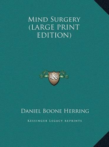 Mind Surgery (LARGE PRINT EDITION)