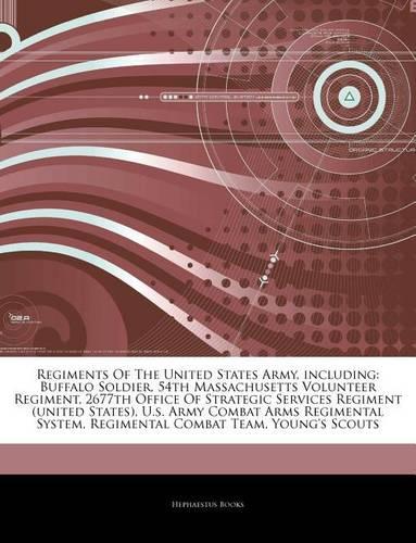 Articles on Regiments of the United States Army, Including