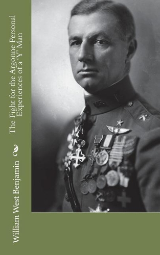 The Fight for the Argonne Personal Experiences of a 'Y' Man