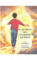 El Secreto del Guerrero Pacifico