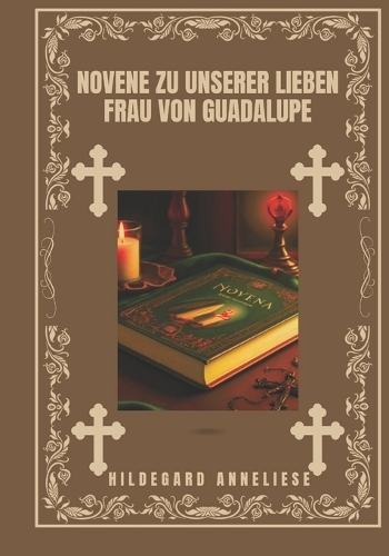 Novene zu Unserer Lieben Frau von Guadalupe
