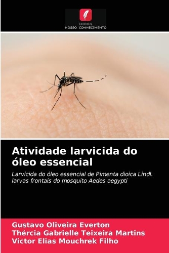 Atividade larvicida do óleo essencial