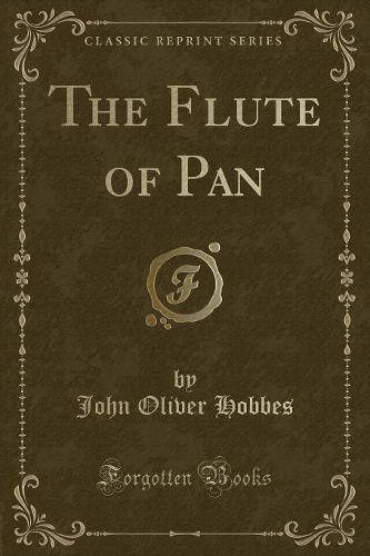 The Flute of Pan (Classic Reprint)