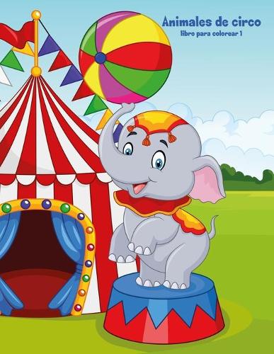 Animales de circo libro para colorear 1