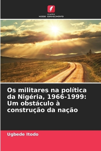 Os militares na política da Nigéria, 1966-1999