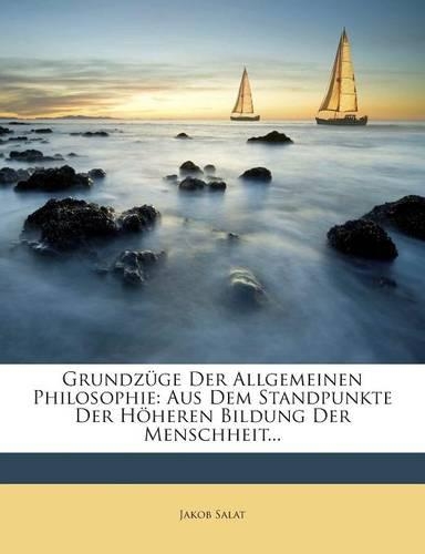 Grundzüge Der Allgemeinen Philosophie