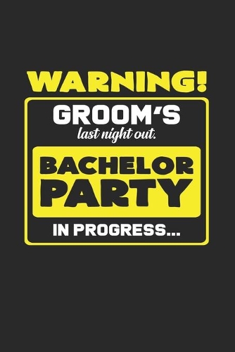 Warning Grooms bachelor party