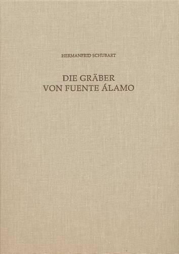 Die Graber Von Fuente Alamo