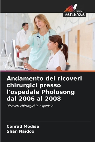 Andamento dei ricoveri chirurgici presso l'ospedale Pholosong dal 2006 al 2008