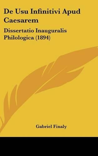 de Usu Infinitivi Apud Caesarem