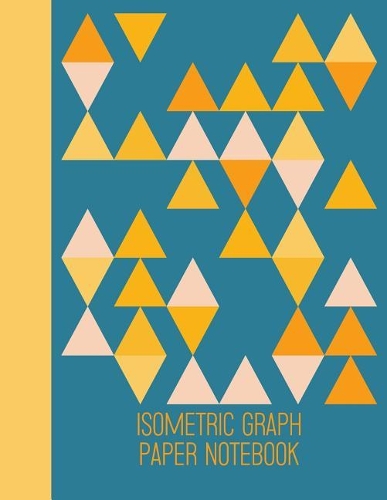 Isometric Graph Paper Notebook