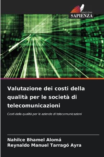 Valutazione dei costi della qualità per le società di telecomunicazioni