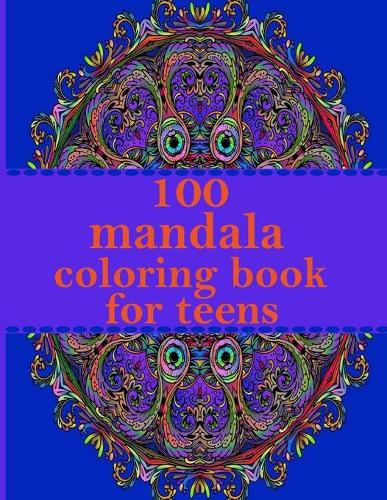100 mandala coloring book for teens