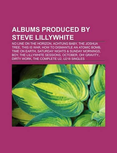 Albums Produced by Steve Lillywhite (Music Guide)