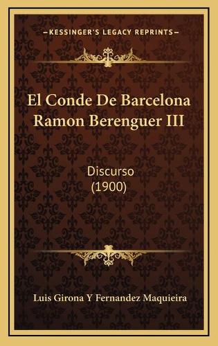El Conde De Barcelona Ramon Berenguer III