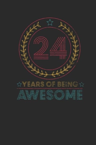 24 Years Of Being Awesome