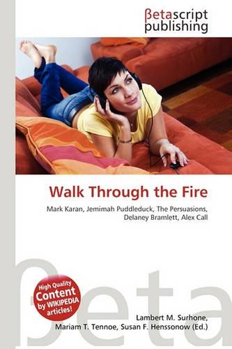 Walk Through the Fire