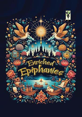 ENRICHED EPIPHANIES