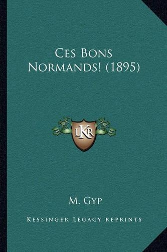 Ces Bons Normands! (1895)