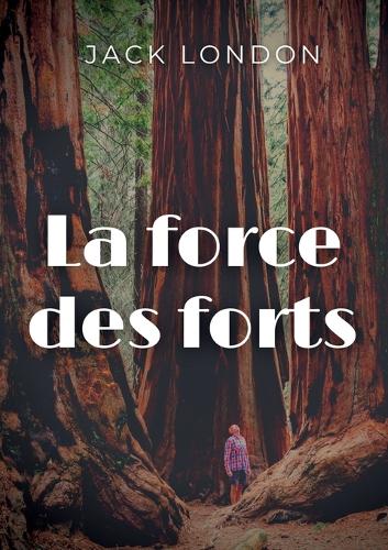 La force des forts