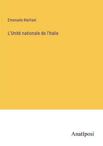L'Unité nationale de l'Italie