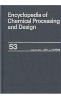 Encyclopedia of Chemical Processing and Design