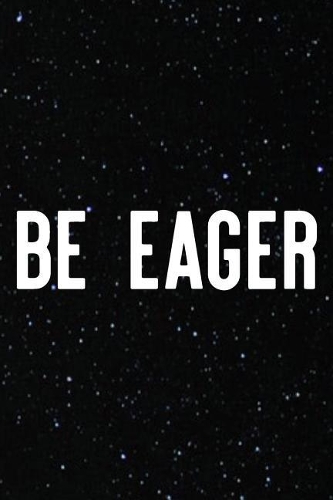 Be Eager