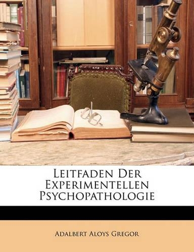 Leitfaden Der Experimentellen Psychopathologie