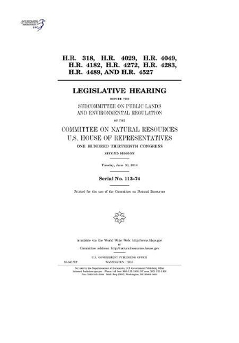 H.R. 318, H.R. 4029, H.R. 4049, H.R. 4182, H.R. 4272, H.R. 4283, H.R. 4489, and H.R. 4527