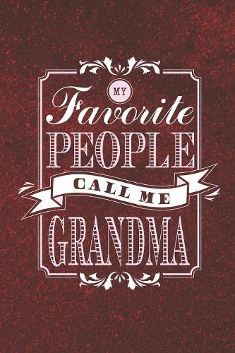 My Favorite People Call Me Grandma