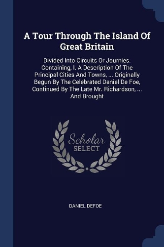 A Tour Through The Island Of Great Britain