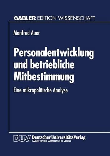 Personalentwicklung und betriebliche Mitbestimmung
