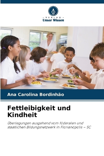 Fettleibigkeit und Kindheit