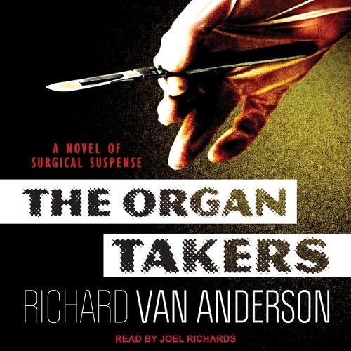 The Organ Takers Lib/E