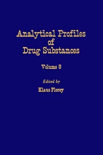 Profiles of Drug Substances, Excipients and Related Methodology Vol 9