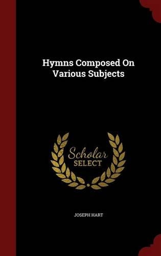 Hymns Composed On Various Subjects