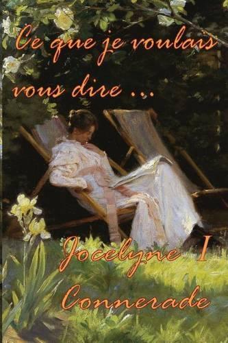 Ce que je voulais vous dire