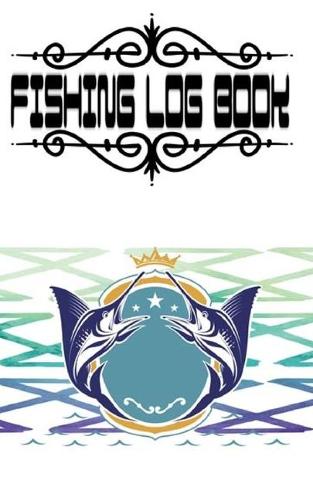 Fishing Log Template And Fishing Journal Complete Fisherman's Log Book