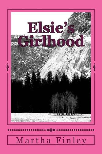 Elsie's Girlhood