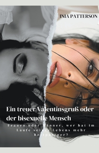 Ein treuer Valentinsgruß oder der bisexuelle Mensch