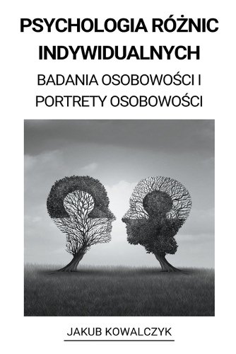 Psychologia Różnic Indywidualnych (Badania Osobowości i Portrety Osobowości)