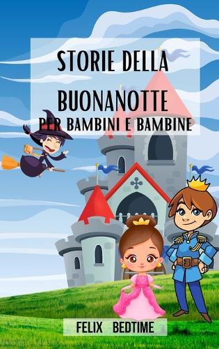 Storie della buonanotte per bambini e bambine