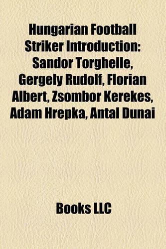 Hungarian Football Striker Introduction