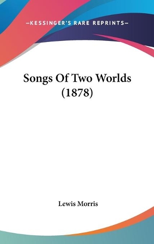 Songs Of Two Worlds (1878)