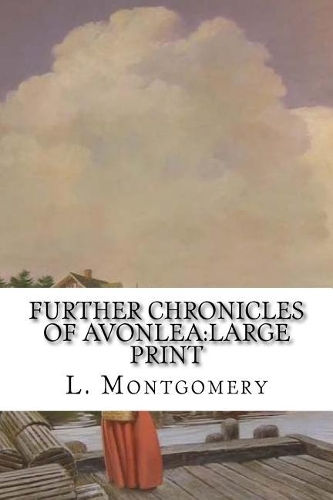 Further Chronicles of Avonlea