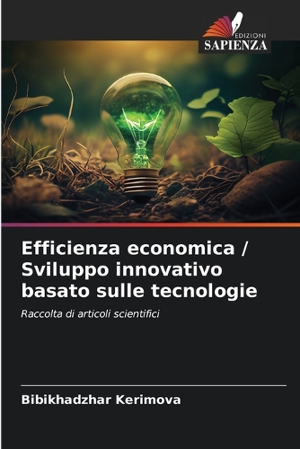 Efficienza economica / Sviluppo innovativo basato sulle tecnologie