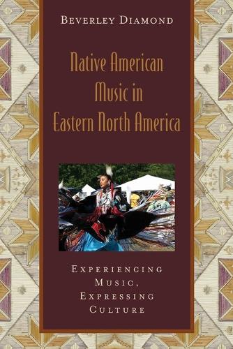 Native American Music in Eastern North America: Includes CD