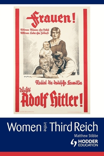 Women in the Third Reich: (Arnold Publication)