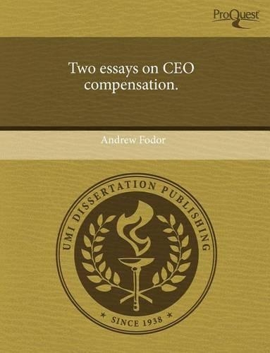 Two Essays on CEO Compensation