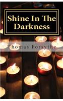 Shine In The Darkness